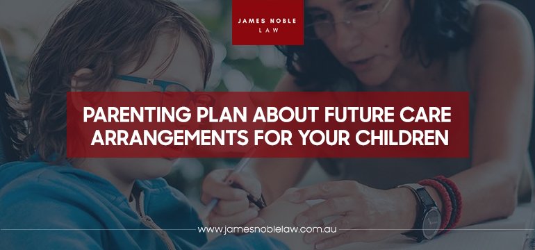 Parenting-Plan-About-Future-Care-Arrangements-for-your-Children-95015c44