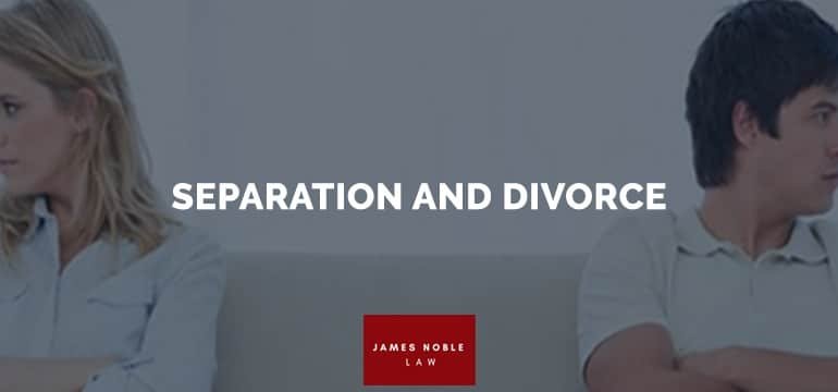 SEPARATION AND DIVORCE